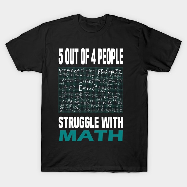 Struggle with math funny gift idea T-Shirt by DODG99